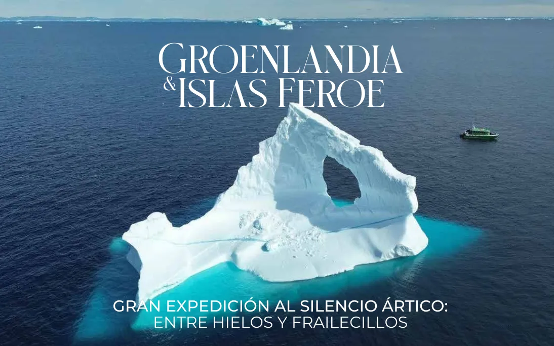 Blog Groenlandia expedición ártica groenlandia feroe 2026